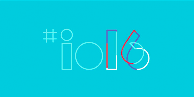 Google I/O 2016 ecco cosa dobbiamo aspettarci