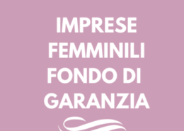 Un nuovo fondo di garanzia per le imprese femminili istituito dal Governo
