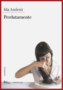 Perdutamente | Ida Amlesù